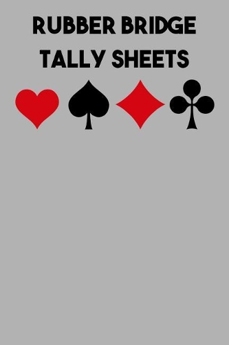 Rubber Bridge Tally Sheets