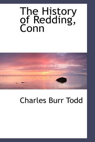 The History of Redding, Conn