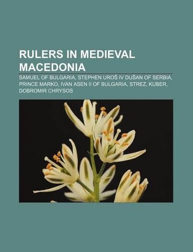Rulers in Medieval Macedonia