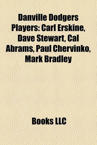 Danville Dodgers Players: Carl Erskine, Dave Stewart, Cal Abrams, Paul Chervinko, Mark Bradley(English)
