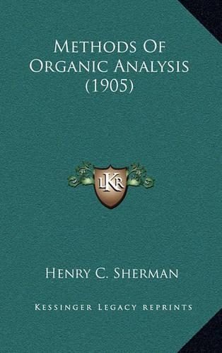 Methods of Organic Analysis (1905)