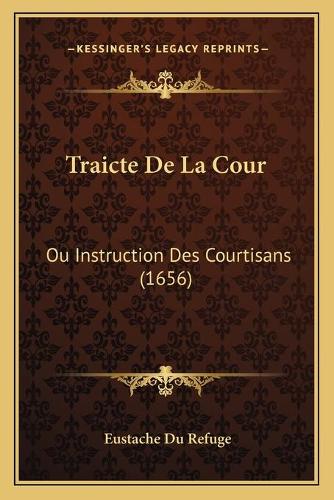 Traicte De La Cour