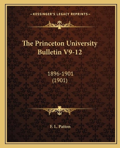The Princeton University Bulletin V9-12