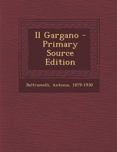 Il Gargano - Primary Source Edition