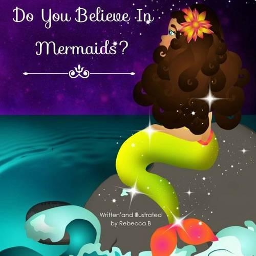 Do You Believe in Mermaids?: (English)
