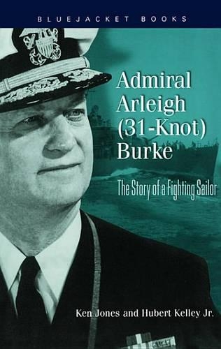 Admiral Arleigh (31-Knot) Burke