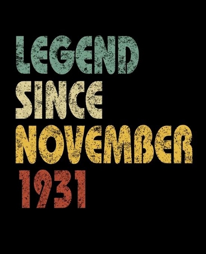 Legend Since November 1931