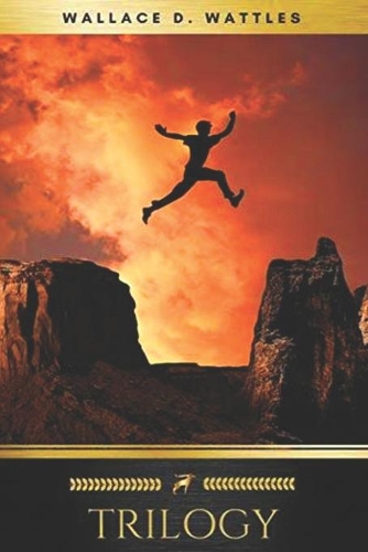Wallace D. Wattles Trilogy - Special Edition