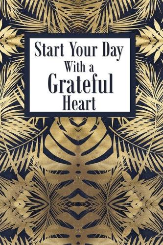 Start your Day with a Grateful Heart