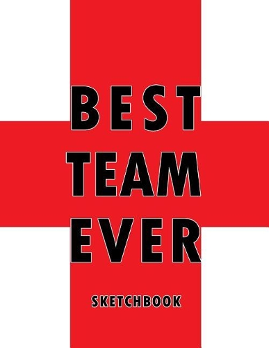 Best Team Ever Sketchbook