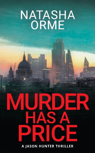Murder Has a Price: A Jason Hunter Thriller(2 Jason Hunter)