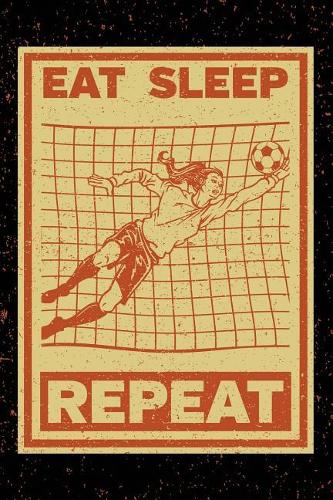 Eat Sleep Repeat