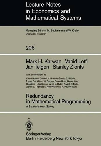 Redundancy in Mathematical Programming: A State-of-the-Art Survey(206 Lecture Notes in Economics and Mathematical Systems)