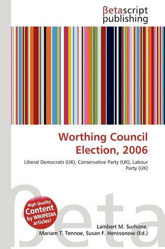 Worthing Council Election, 2006