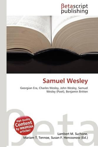 Samuel Wesley: (English)