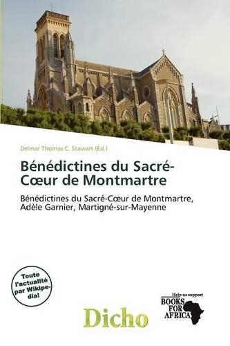 B N Dictines Du Sacr -C Ur de Montmartre