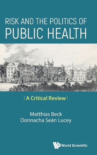 Risk And The Politics Of Public Health: A Critical Review