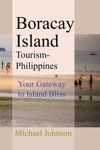 Boracay Island Tourism - Philippines