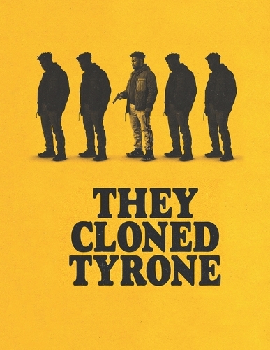 They Cloned Tyrone: The Screenplay