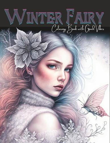 Winter Fairy Coloring Book with Goog Vibes