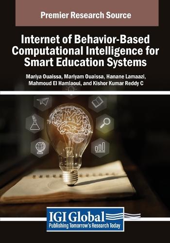 Internet of Behavior-Based Computational Intelligence for Smart Education Systems: (Advances in Educational Technologies and Instructional Design)