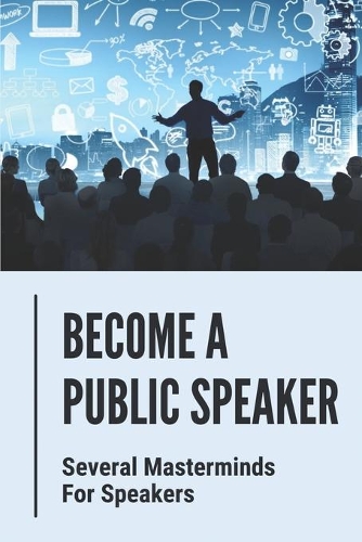 Become A Public Speaker
