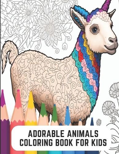 Adorable Animals Coloring Book for Kids: Fun and Engaging Coloring Book with Sweet Animals