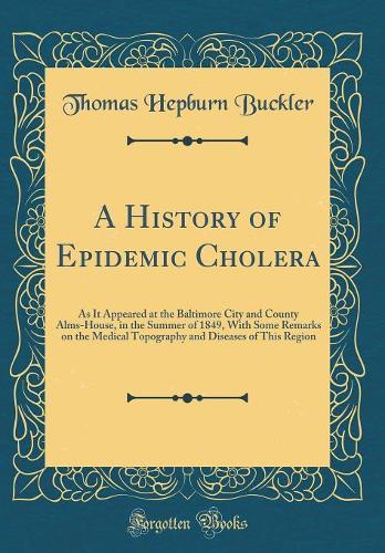 A History of Epidemic Cholera