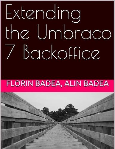 Extending the Umbraco 7 Backoffice
