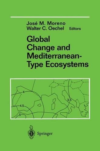 Global Change and Mediterranean-Type Ecosystems: (Ecological Studies)