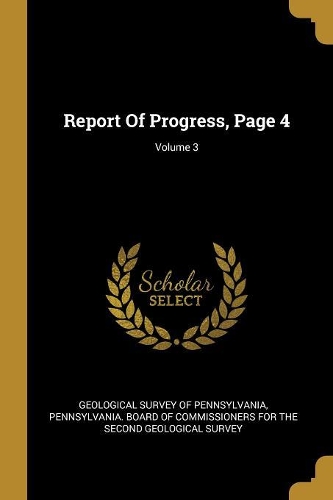 Report Of Progress, Page 4; Volume 3