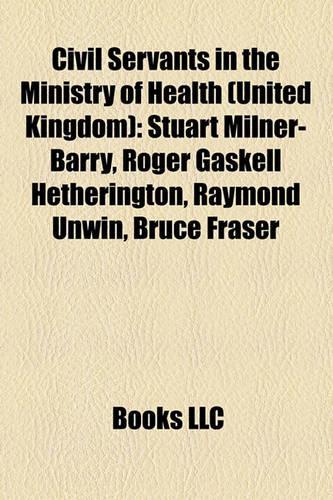 Civil Servants in the Ministry of Health (United Kingdom)