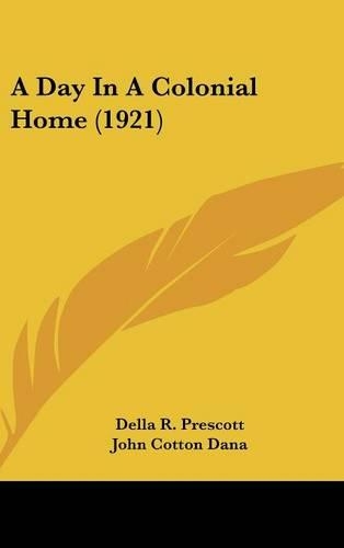 A Day in a Colonial Home (1921)