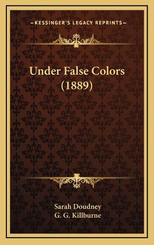 Under False Colors (1889)