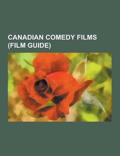 Canadian Comedy Films (Film Guide)