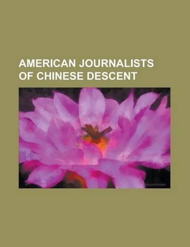 American Journalists of Chinese Descent