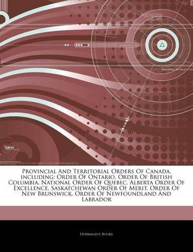 Articles on Provincial and Territorial Orders of Canada, Including