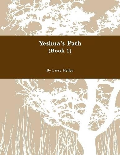 Yeshua's Path: (Book 1)