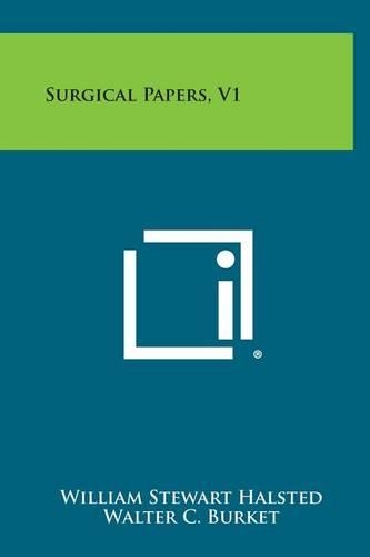 Surgical Papers, V1