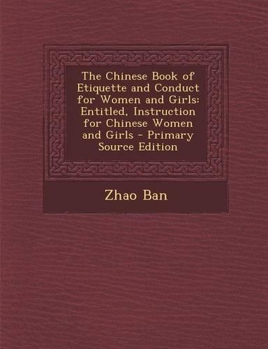 The Chinese Book of Etiquette and Conduct for Women and Girls