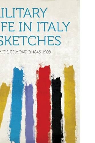 Military Life in Italy: Sketches