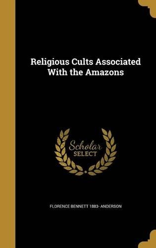 Religious Cults Associated With the Amazons