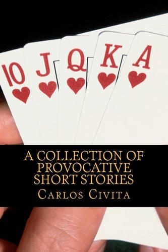 A Collection Of Provocative Short Stories: (English)