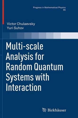 Multi-scale Analysis for Random Quantum Systems with Interaction: (65 Progress in Mathematical Physics)