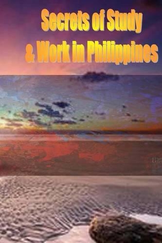 Secrets of Study & Work in Philippines