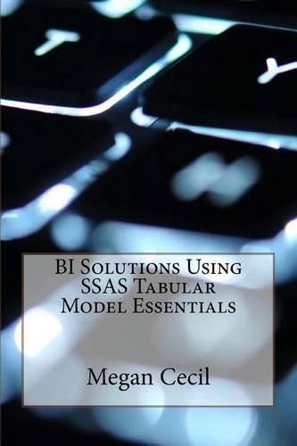 Bi Solutions Using Ssas Tabular Model Essentials