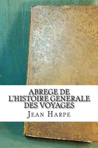 Abrege de l'histoire generale des voyages