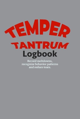 Temper Tantrum Logbook