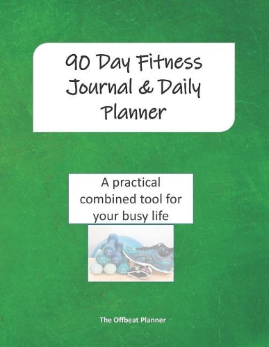 90 Day Fitness Journal & Daily Planner