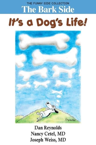 The Bark Side: It's a Dog's Life!: The Funny Side Collection(Funny Side Collection)